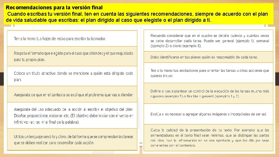 Recomendaciones para la versión final Cuando escribas tu versión final, ten en cuenta las