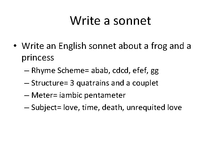 Write a sonnet • Write an English sonnet about a frog and a princess