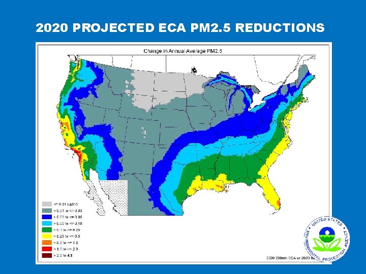 2020 PROJECTED ECA PM 2. 5 REDUCTIONS 