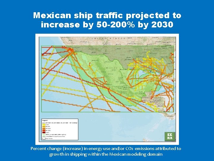 Mexican ship traffic projected to increase by 50 -200% by 2030 Percent change (increase)
