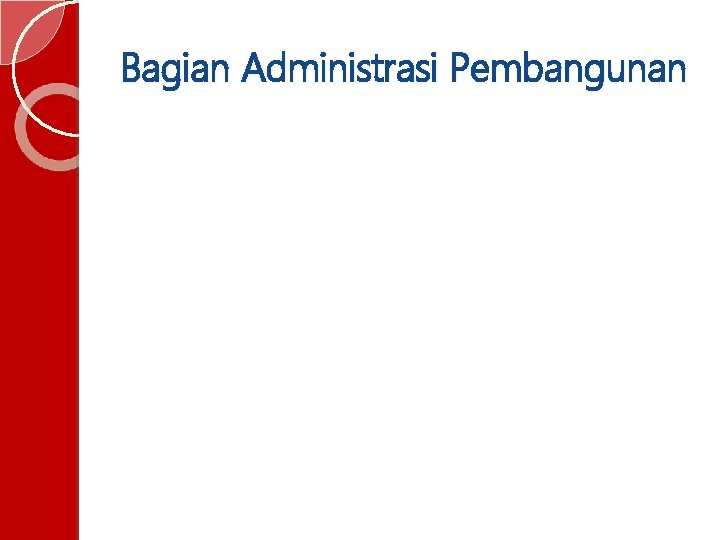 Bagian Administrasi Pembangunan 