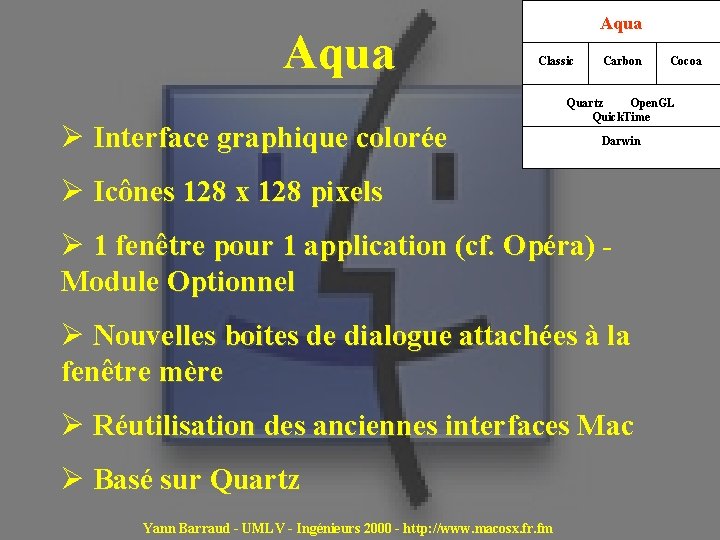 Aqua Classic Ø Interface graphique colorée Carbon Quartz Open. GL Quick. Time Darwin Ø