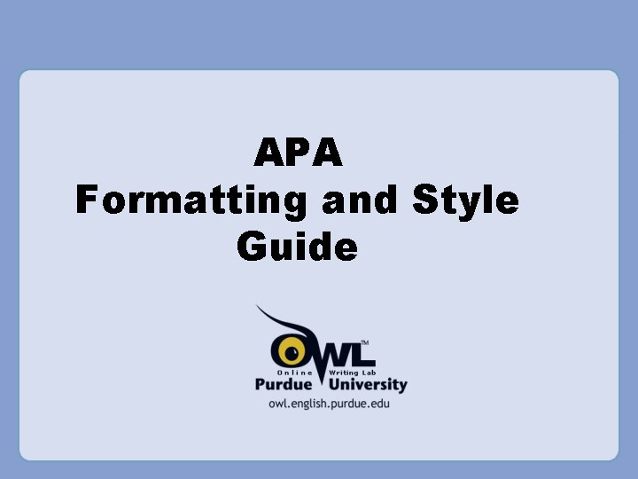 APA Formatting and Style Guide 