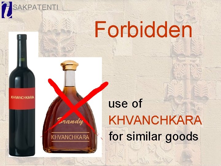 SAKPATENTI Forbidden use of KHVANCHKARA for similar goods 
