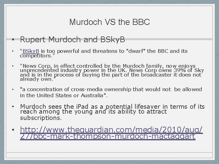 Murdoch VS the BBC • Rupert Murdoch and BSky. B • “BSky. B is