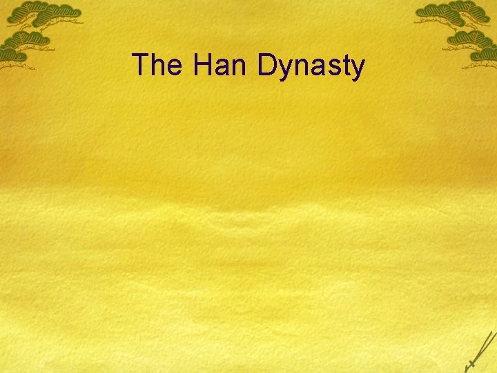 The Han Dynasty 