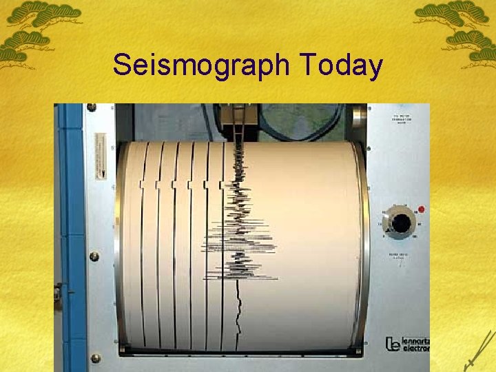 Seismograph Today 