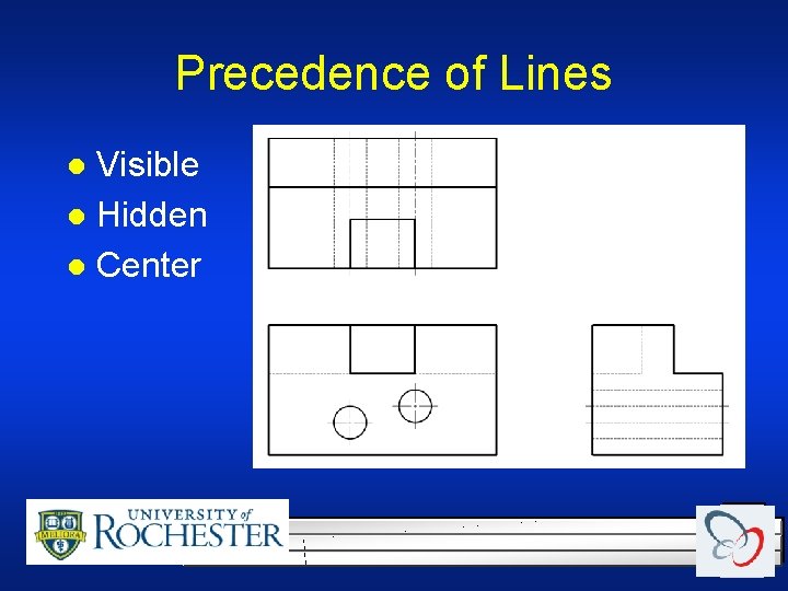 Precedence of Lines Visible l Hidden l Center l Precedence of Lines Visible l Hidden l Center l