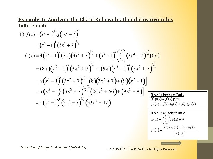 Example 3: Applying the Chain Rule with other derivative rules Differentiate Derivatives of Composite