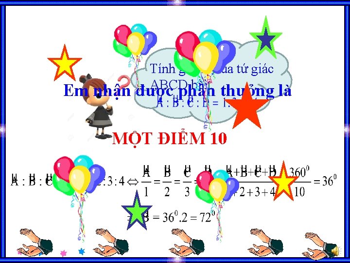 Tính góc B của tứ giác ABCD biết Em nhận được phần thưởng là