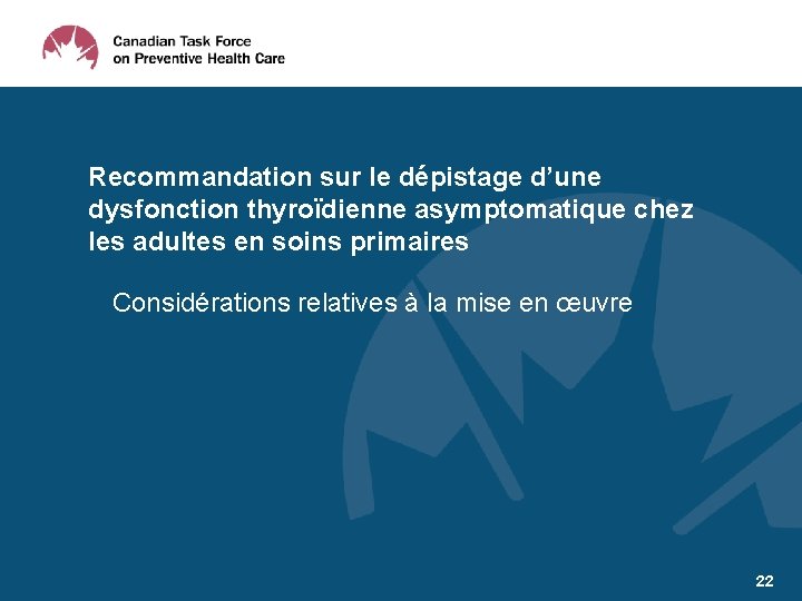 Recommandation sur le dépistage d’une dysfonction thyroïdienne asymptomatique chez les adultes en soins primaires