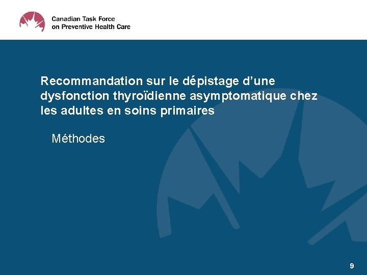 Recommandation sur le dépistage d’une dysfonction thyroïdienne asymptomatique chez les adultes en soins primaires