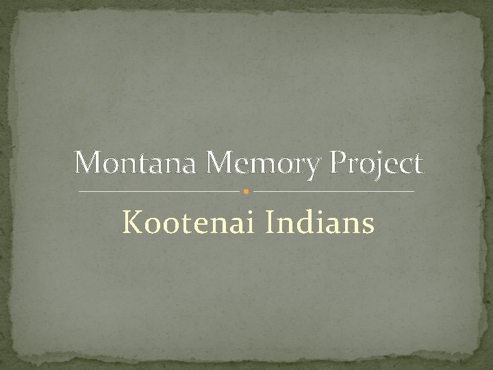 Montana Memory Project Kootenai Indians 