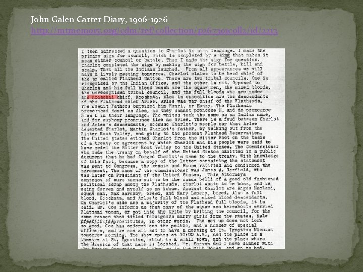 John Galen Carter Diary, 1906 -1926 http: //mtmemory. org/cdm/ref/collection/p 267301 coll 2/id/2213 