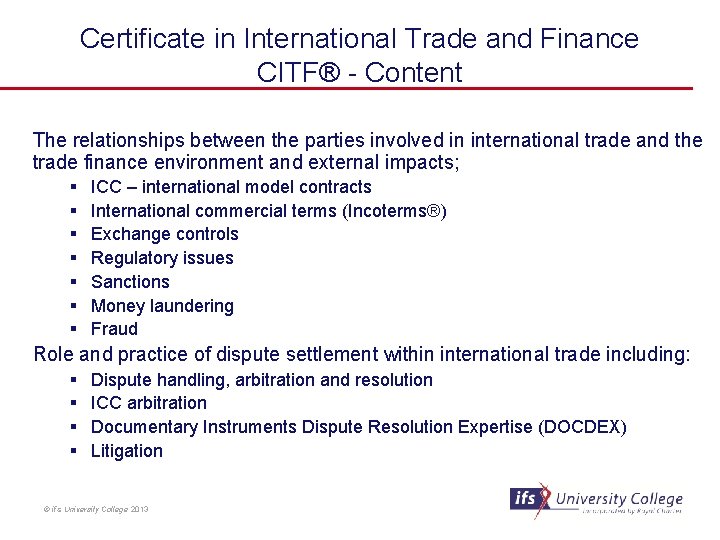Certificate in International Trade and Finance CITF® - Content The relationships between the parties