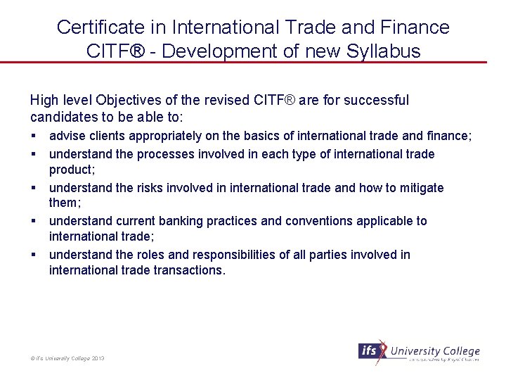 Certificate in International Trade and Finance CITF® - Development of new Syllabus High level