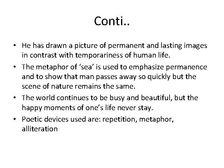 Conti. . • He has drawn a picture of permanent and lasting images in