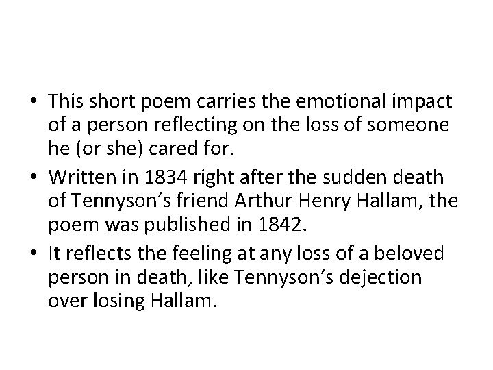 • This short poem carries the emotional impact of a person reflecting on