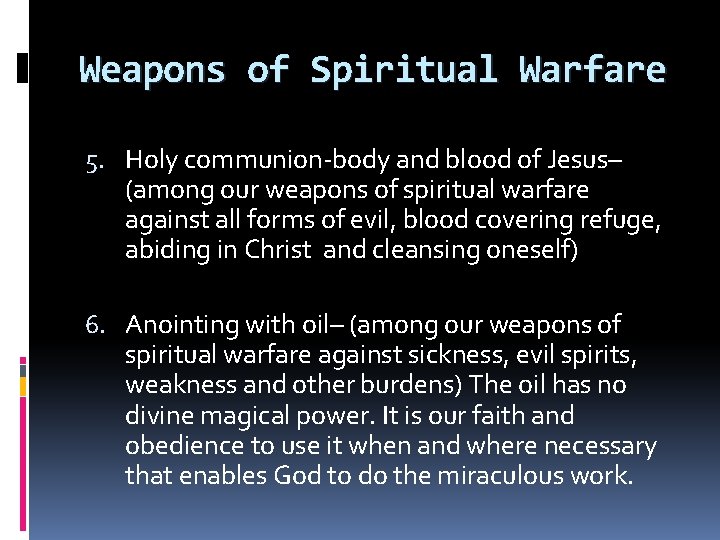 Weapons of Spiritual Warfare 5. Holy communion-body and blood of Jesus– (among our weapons