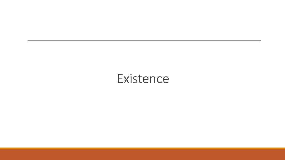 Existence 