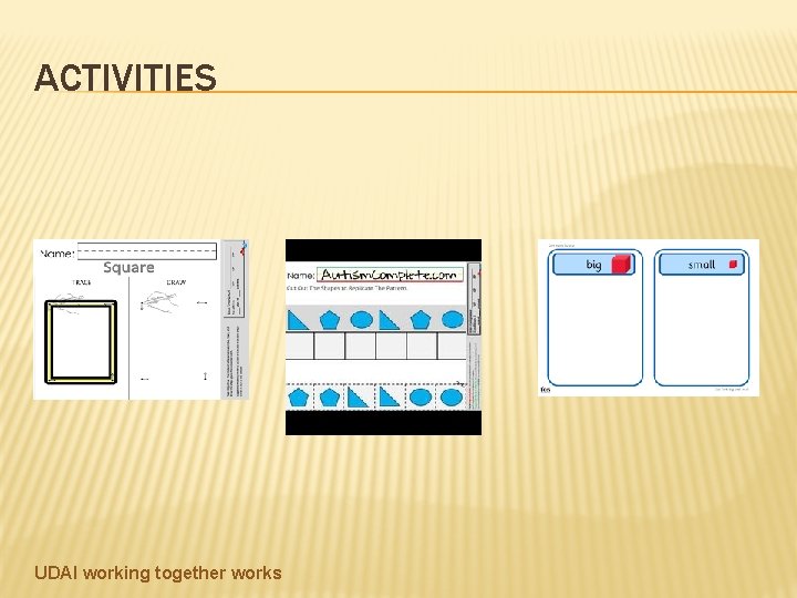 ACTIVITIES UDAI working together works 