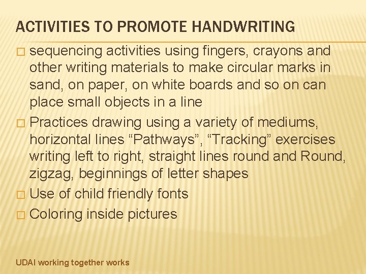 ACTIVITIES TO PROMOTE HANDWRITING sequencing activities using fingers, crayons and other writing materials to