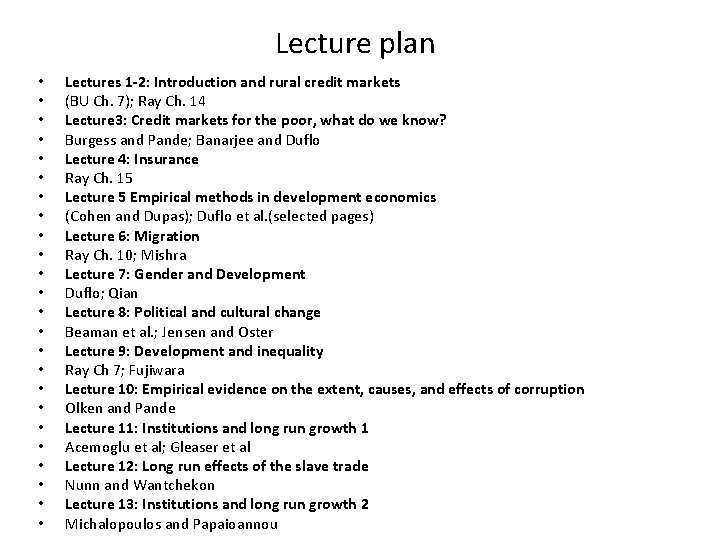 Lecture plan • • • • • • Lectures 1 -2: Introduction and rural