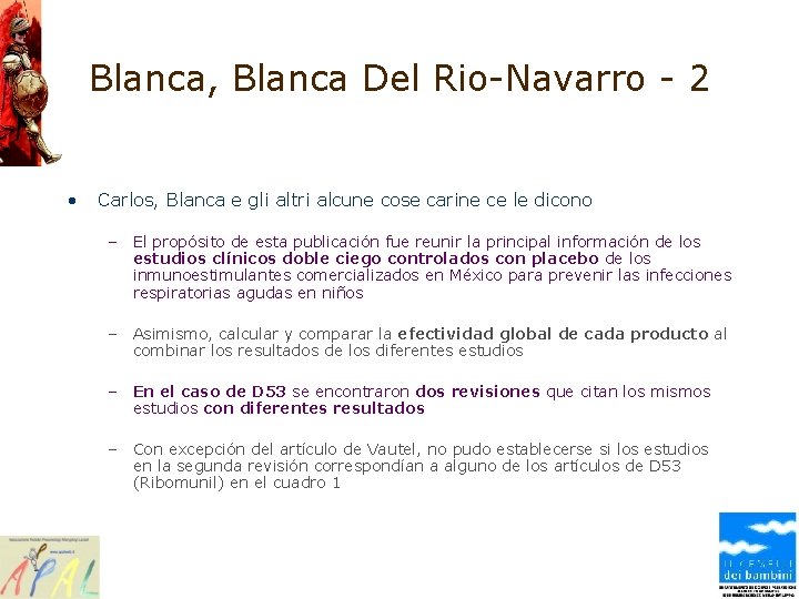 Blanca, Blanca Del Rio-Navarro - 2 • Carlos, Blanca e gli altri alcune cose