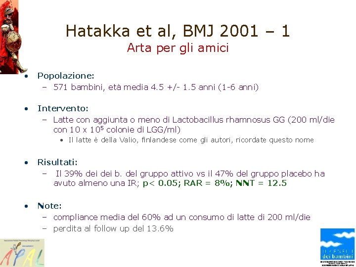 Hatakka et al, BMJ 2001 – 1 Arta per gli amici • Popolazione: –