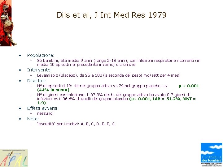 Dils et al, J Int Med Res 1979 • Popolazione: – • Intervento: –