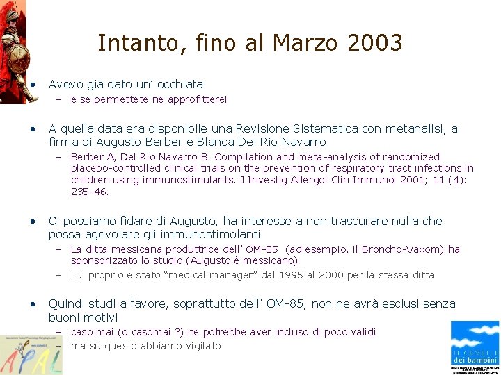 Intanto, fino al Marzo 2003 • Avevo già dato un’ occhiata – e se