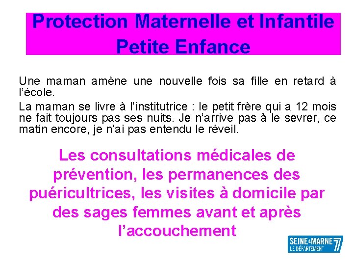 Protection Maternelle et Infantile Petite Enfance Une maman amène une nouvelle fois sa fille