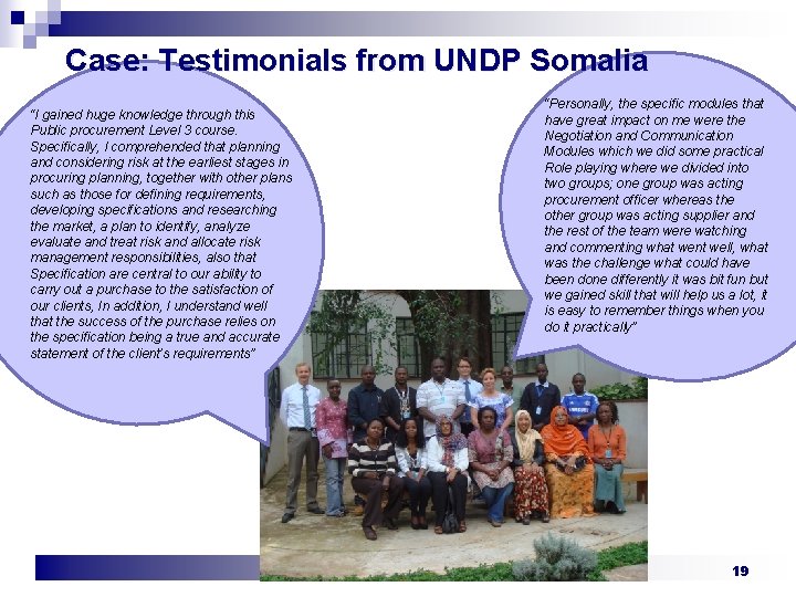 Case: Testimonials from UNDP Somalia “I gained huge knowledge through this Public procurement Level