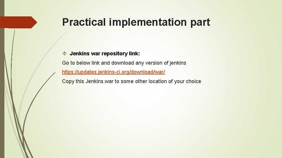 Practical implementation part Jenkins war repository link: Go to below link and download any