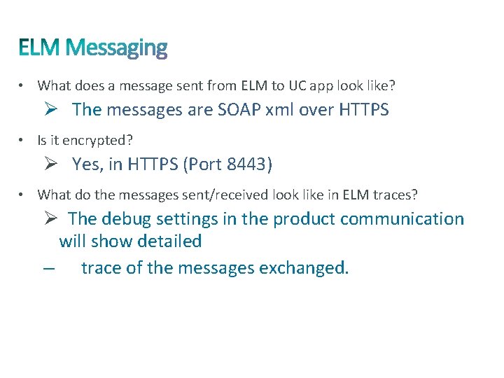  • What does a message sent from ELM to UC app look like?