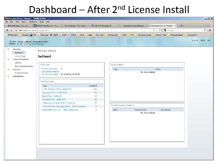 Dashboard – After 2 nd License Install 