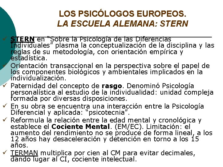 LOS PSICÓLOGOS EUROPEOS. LA ESCUELA ALEMANA: STERN ü STERN en “Sobre la Psicología de