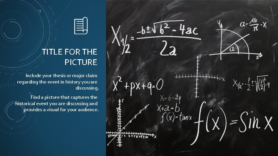 TITLE FOR THE PICTURE Include your thesis or major claim regarding the event in
