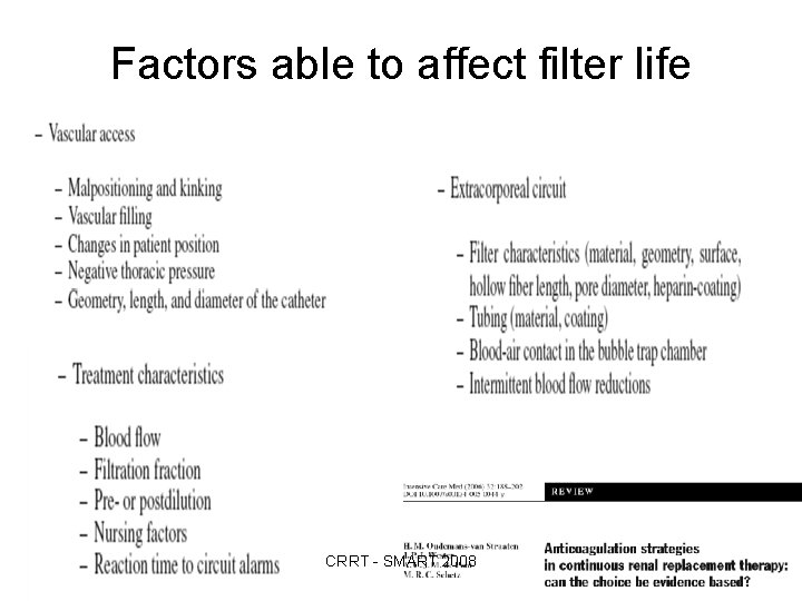 Factors able to affect filter life CRRT - SMART 2008 