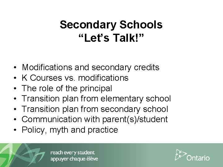 Secondary Schools “Let’s Talk!” • • Modifications and secondary credits K Courses vs. modifications