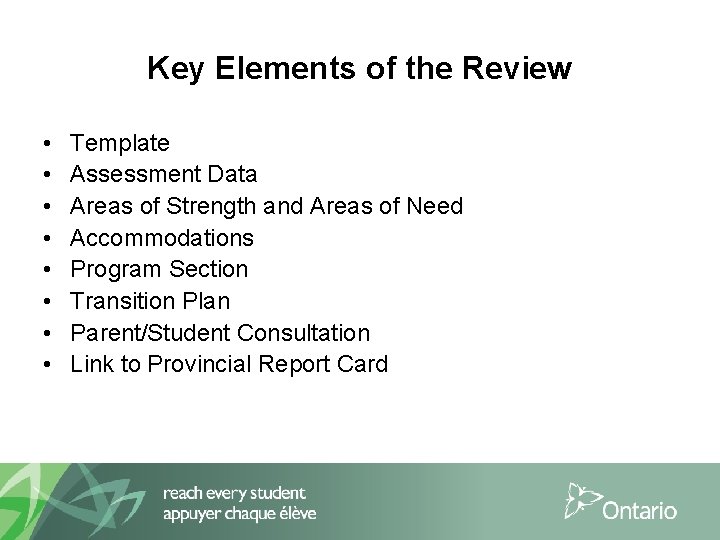 Key Elements of the Review • • Template Assessment Data Areas of Strength and