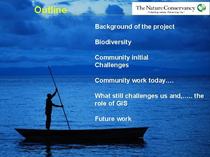 Outline Background of the project Biodiversity Community initial Challenges Community work today…. What still