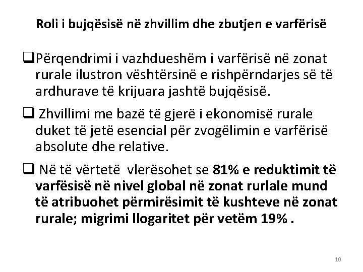 Roli i bujqësisë në zhvillim dhe zbutjen e varfërisë q. Përqendrimi i vazhdueshëm i