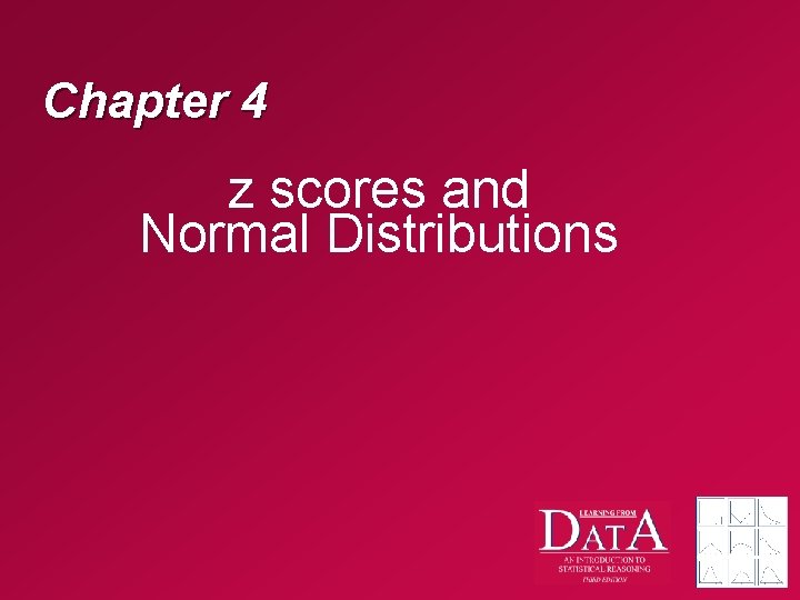 Chapter 4 z scores and Normal Distributions 
