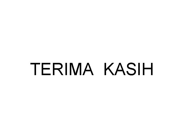 TERIMA KASIH 