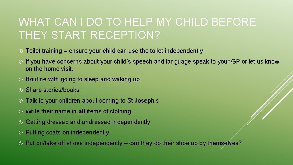 WHAT CAN I DO TO HELP MY CHILD BEFORE THEY START RECEPTION? Toilet training