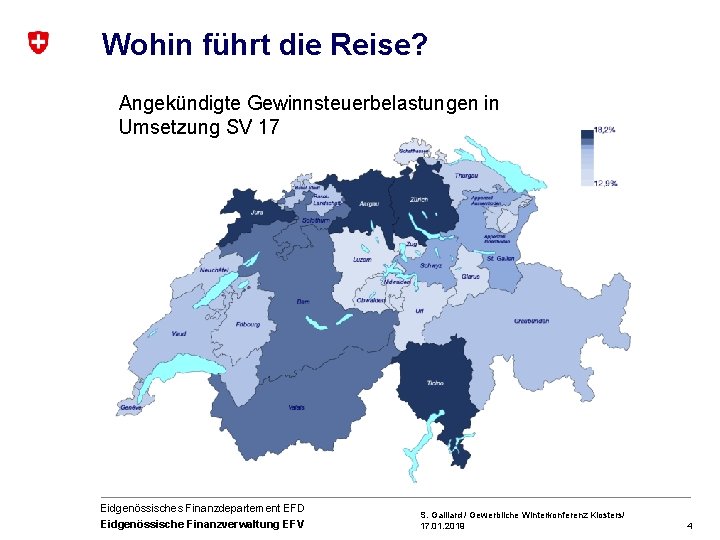 Wohin führt die Reise? Angekündigte Gewinnsteuerbelastungen in Umsetzung SV 17 Eidgenössisches Finanzdepartement EFD Eidgenössische