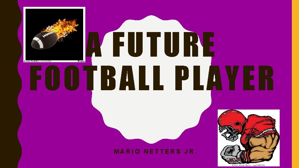 A FUTURE FOOTBALL PLAYER MARIO NETTERS JR. 