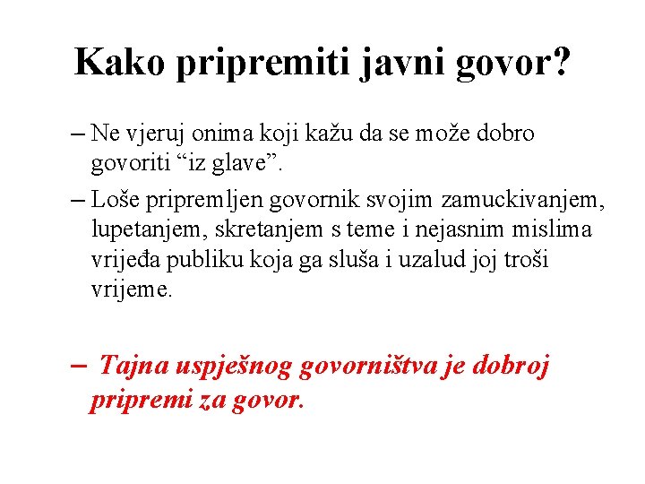 Kako pripremiti javni govor? – Ne vjeruj onima koji kažu da se može dobro