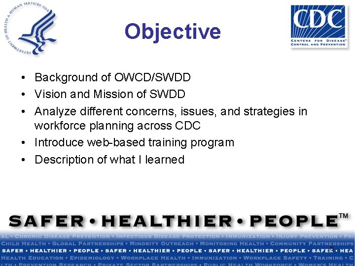 Objective • Background of OWCD/SWDD • Vision and Mission of SWDD • Analyze different